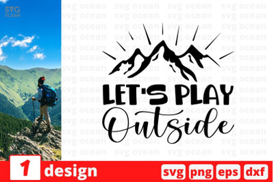 Let&#039;s play outside SVG Cut File