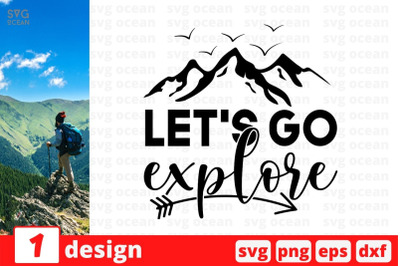 Let&amp;&23;039;s go explore SVG Cut File