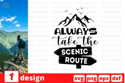 Always take the scenic route SVG Cut File