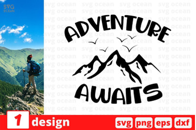 Adventure awaits SVG Cut File