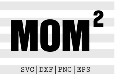 Mom 2 SVG