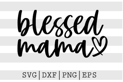 Blessed mama SVG