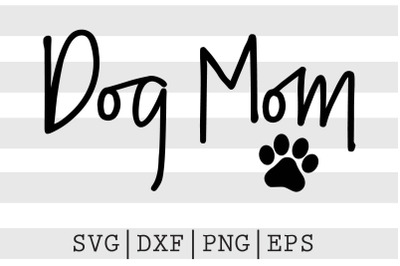 Dog mom SVG