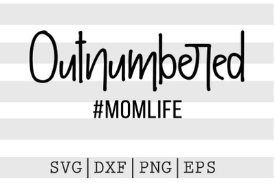 Outnumbered Momlife SVG