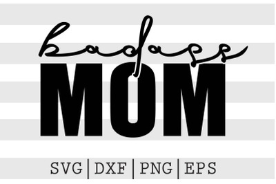 Badass mom SVG