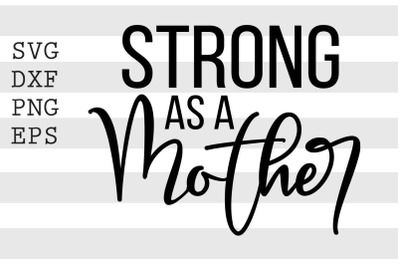 Strong as a mother SVG