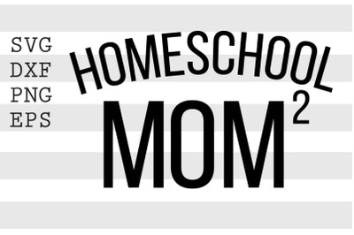 Homeschool mom 2 SVG