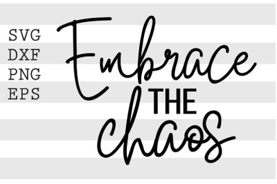 Embrace the chaos SVG