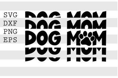 Dog mom SVG