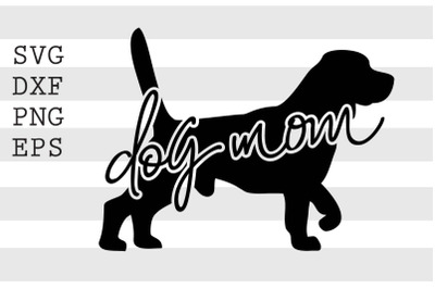 Dog mom SVG