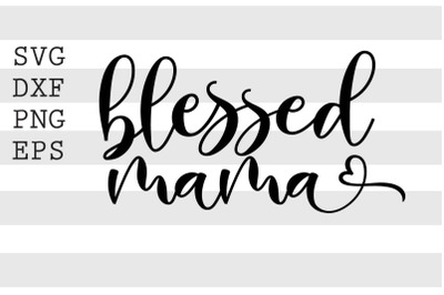 Blessed nana SVG