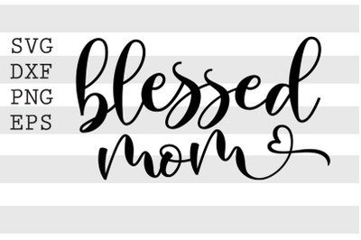 Blessed mom SVG