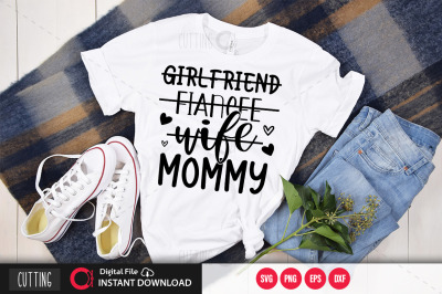 girlfriend fiancee wife mommy svg