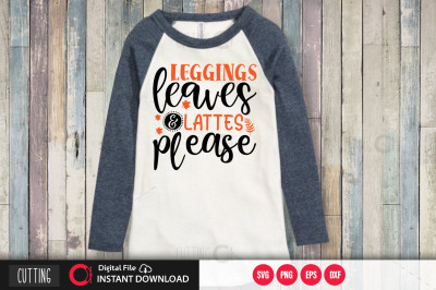 leggings leaves &amp; lattes please  svg