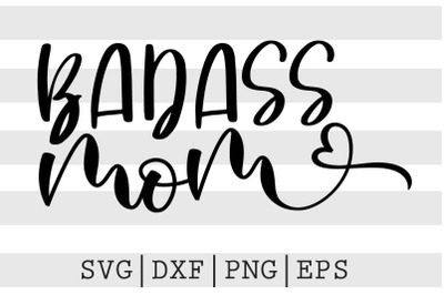 Badass mom SVG