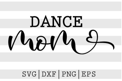 Dance mom SVG