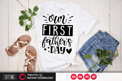 our first fathers day svg