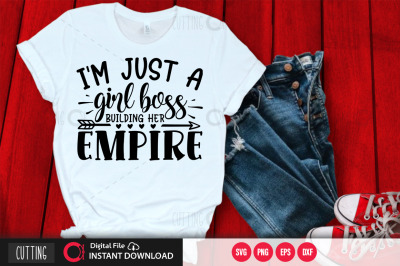 im just a girl boss building her empire svg