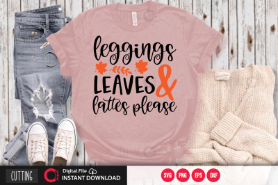 leggings leaves &amp;amp; lattes please SVG