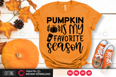 pumpkin is my favorite season SVG