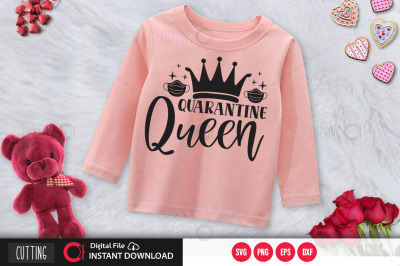 quarantine queen SVG