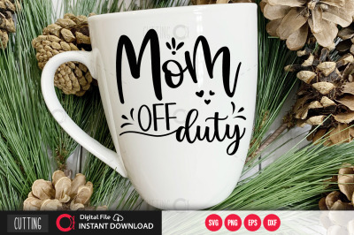 Mom off duty SVG