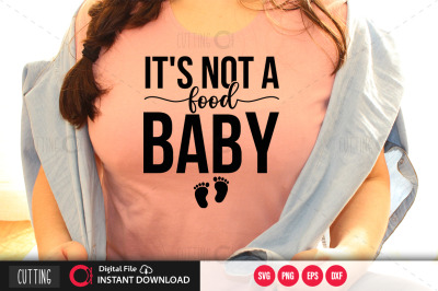 Its not a food baby SVG