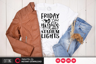 friday nights &amp; stadium lights svg