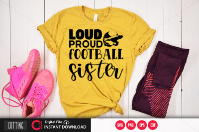 loud proud football sistersvg