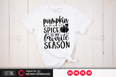 pumpkin spice is my favorite season svg