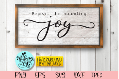 Repeat the sounding joy sign svg, christmas sign svg