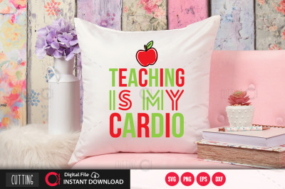 teaching is my cardio svg