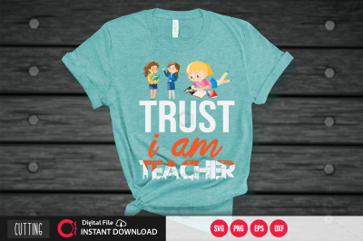 trust i am Teacher svg