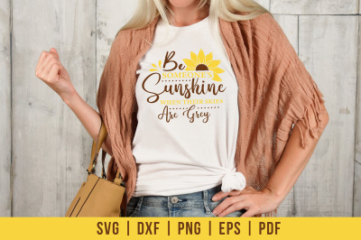 Be Someone&#039;s Sunshine When Their Skies Are, Sunflower SVG