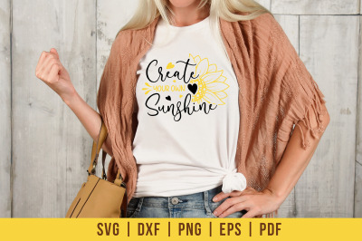 Create Your Own Sunshine - Sunflower SVG - Flower SVG