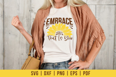 Sunflower SVG | Embrace All That Is You | Half Sunflower SVG