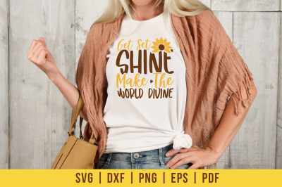 Sunflower SVG Cut File - Get Set Shine Make The World Divine