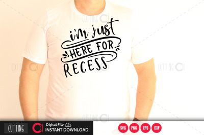 im just here for recess SVG