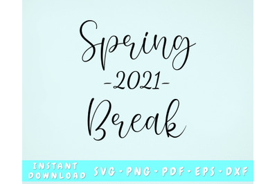 Spring Break 2021 SVG