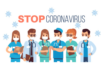 Doctors against coronavirus. Stop covid-19 pandemic concept. Team of y