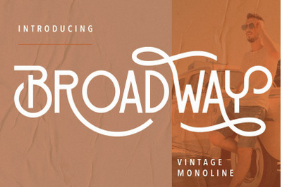 Broadway Vintage Monoline