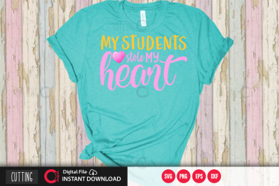 my students stole my heart 1  SVG