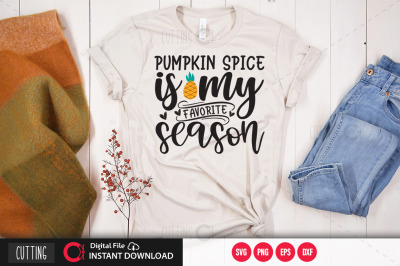 pumpkin spice is my favorite season 1 SVG