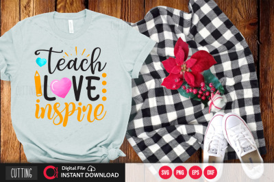 teach love inspire SVG