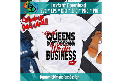 Real Queens don&#039;t do drama,  Hustler, Boss Babe svg, Woman Boss svg, G