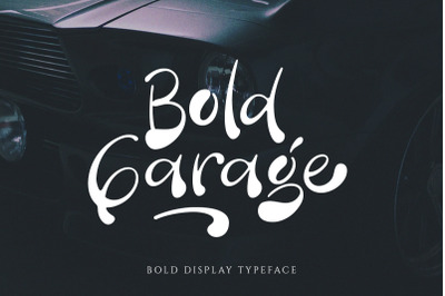 Bold Garage - Bold Display