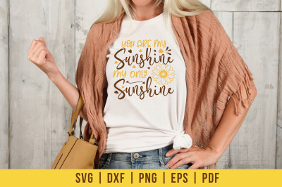 Sunflower SVG&2C; You Are My Sunshine My Only Sunshine