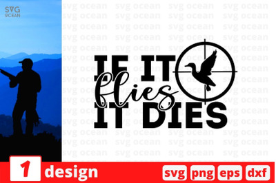 If it flies it dies SVG Cut File