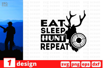 Eat sleep hunt repeat SVG Cut File