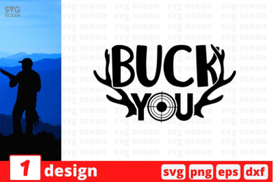 Buck you SVG Cut File